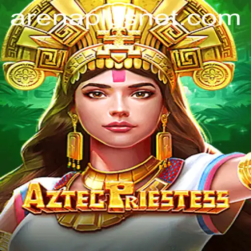 Exploring the Enigmatic World of AztecPriestess in ArenaPlus