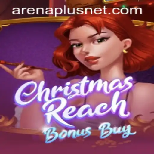 Explore the Thrilling World of ChristmasReachBonusBuy with ArenaPlus Excitement