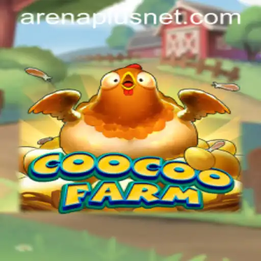 Discover the Excitement of CooCooFarm ArenaPlus
