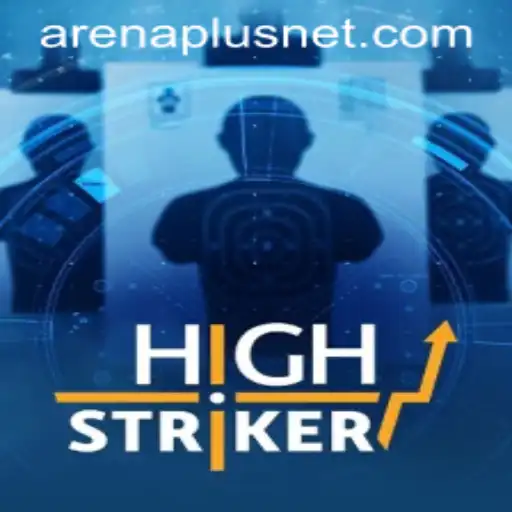 HighStriker: A Thrilling Experience in ArenaPlus
