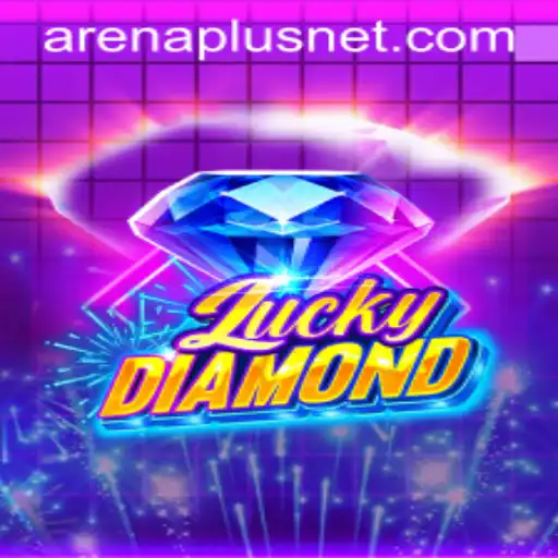 Explore the Thrilling World of LuckyDiamond: A Spotlight on ArenaPlus