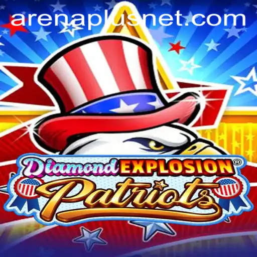 The Thrilling World of DiamondExplosionPatriots: An In-depth Look at ArenaPlus