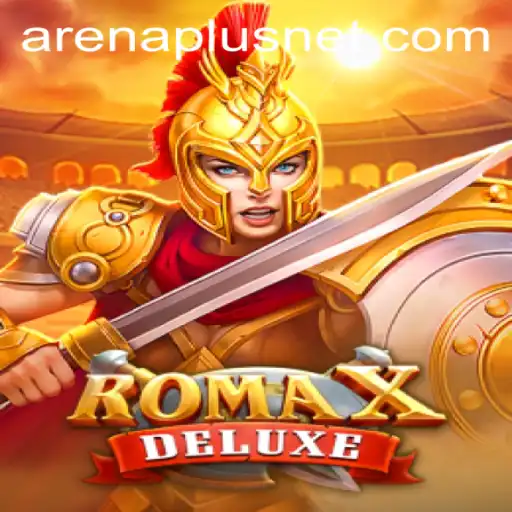 Exploring the Thrilling World of RomaXDeluxe: The ArenaPlus Adventure